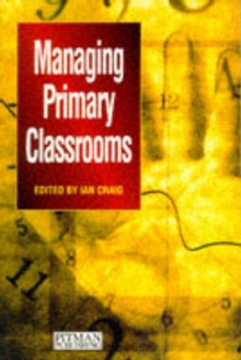 Managing Primary Classrooms, Paperback Book Managing Primary Classrooms, Paperback Book