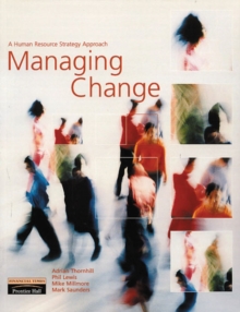Managing Change : A Human Resource Strategy Approach, Paperback Book Managing Change : A Human Resource Strategy Approach, Paperback Book