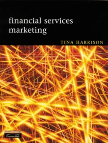 Financial Services Marketing, Paperback / softback Book Financial Services Marketing, Paperback / softback Book
