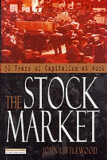 The Stock Market : 50 Years of Capitalism at Work, Paperback Book The Stock Market : 50 Years of Capitalism at Work, Paperback Book