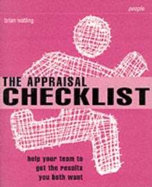 The Appraisal Checklist : Help Your Team to Get the Results You Both Want, Paperback Book The Appraisal Checklist : Help Your Team to Get the Results You Both Want, Paperback Book