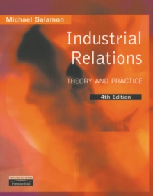 Industrial Relations : Theory and Practice, Paperback Book Industrial Relations : Theory and Practice, Paperback Book