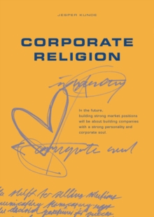 Corporate Religion, Paperback Book Corporate Religion, Paperback Book