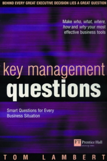 Key Management Questions : Smart Questions for Every Business Situation, Paperback Book Key Management Questions : Smart Questions for Every Business Situation, Paperback Book