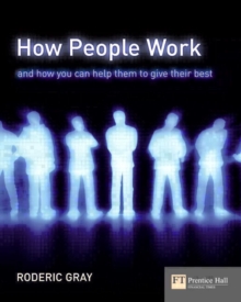 How People Work : A Field Guide to People and Performance