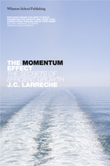 The Momentum Effect : The Secrets of Efficient Growth, Hardback Book The Momentum Effect : The Secrets of Efficient Growth, Hardback Book