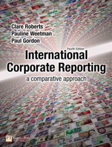 International Corporate Reporting : a comparative approach, Paperback / softback Book International Corporate Reporting : a comparative approach, Paperback / softback Book