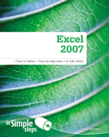 Microsoft Excel 2007 In Simple Steps, Paperback / softback Book Microsoft Excel 2007 In Simple Steps, Paperback / softback Book