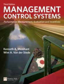 Management Control Systems : Performance Measurement, Evaluation and Incentives, Paperback Book Management Control Systems : Performance Measurement, Evaluation and Incentives, Paperback Book