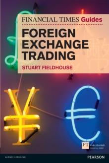 FT Guide to Foreign Exchange Trading