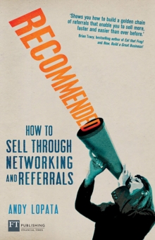 Recommended : How to sell through networking and referrals