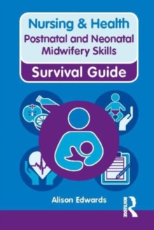 Postnatal and Neonatal Midwifery Skills, Spiral bound Book Postnatal and Neonatal Midwifery Skills, Spiral bound Book