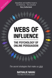 Webs of Influence : The Secret Strategies That Make Us Click, Paperback Book Webs of Influence : The Secret Strategies That Make Us Click, Paperback Book