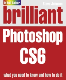 Brilliant Photoshop CS6, Paperback Book Brilliant Photoshop CS6, Paperback Book