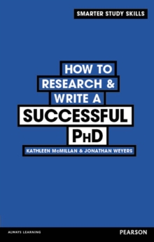 How to Research & Write a Successful PhD