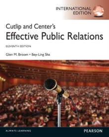 Cutlip and Center's Effective Public Relations : International Edition