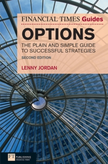 Financial Times Guide to Options ebook : The Plain And Simple Guide To Successful Strategies