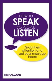 How to Speak so People Listen PDF eBook : Grab their attention and get your message heard