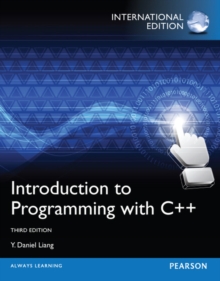 Introduction to Programming with C++ : International Edition