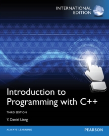 Introduction to Programming with C++ : International Edition