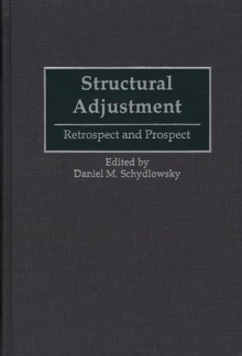 Structural Adjustment : Retrospect and Prospect