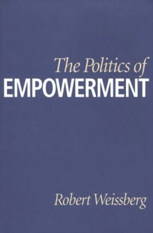 The Politics of Empowerment, Hardback Book The Politics of Empowerment, Hardback Book