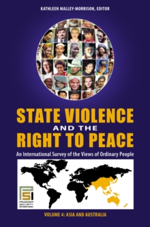 State Violence and the Right to Peace : An International Survey of the Views of Ordinary People [4 volumes]