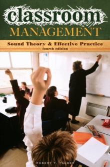 Classroom Management : Sound Theory and Effective Practice