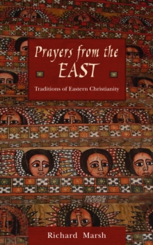 Prayers from the East : Traditions of Eastern Christianity, Paperback Book Prayers from the East : Traditions of Eastern Christianity, Paperback Book