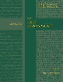 Exploring the Old Testament : History v. 2, Paperback / softback Book Exploring the Old Testament : History v. 2, Paperback / softback Book
