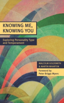 Knowing Me, Knowing You : Exploring Personality Type and Temperament, Paperback Book Knowing Me, Knowing You : Exploring Personality Type and Temperament, Paperback Book