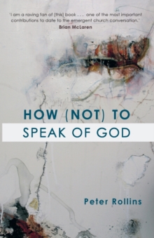 How (Not) to Speak of God, Paperback Book How (Not) to Speak of God, Paperback Book