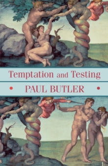 Temptation and Testing, Paperback / softback Book Temptation and Testing, Paperback / softback Book