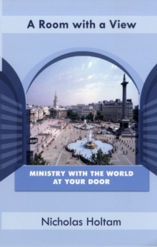 A Room with a View : Ministry with the World at Your Door, Paperback Book A Room with a View : Ministry with the World at Your Door, Paperback Book