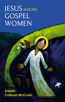 Jesus and the Gospel Women, Paperback Book Jesus and the Gospel Women, Paperback Book