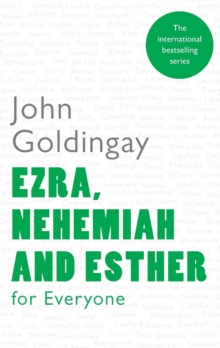 Ezra, Nehemiah and Esther for Everyone, Paperback / softback Book Ezra, Nehemiah and Esther for Everyone, Paperback / softback Book