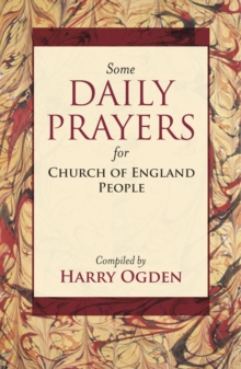 Some Daily Prayers for Church of England People, Paperback / softback Book Some Daily Prayers for Church of England People, Paperback / softback Book