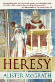 Heresy : A History of Defending the Truth, Paperback Book Heresy : A History of Defending the Truth, Paperback Book
