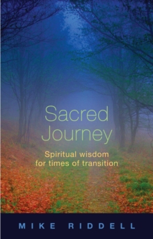 Sacred Journey : Spiritual Wisdom for Times of Transition, Paperback Book Sacred Journey : Spiritual Wisdom for Times of Transition, Paperback Book