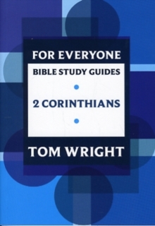 For Everyone Bible Study Guides : 2 Corinthians, Paperback / softback Book For Everyone Bible Study Guides : 2 Corinthians, Paperback / softback Book