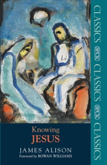 Knowing Jesus, Paperback Book Knowing Jesus, Paperback Book