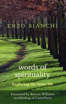 Words of Spirituality : Exploring the Inner Life, Paperback / softback Book Words of Spirituality : Exploring the Inner Life, Paperback / softback Book