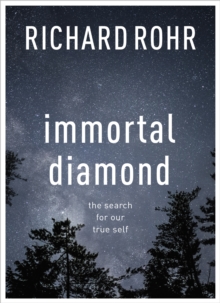 Immortal Diamond : The search for our true self