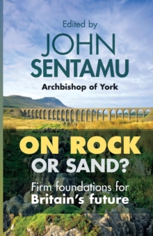 On Rock or Sand? : Firm Foundations for Britain's Future, Paperback Book On Rock or Sand? : Firm Foundations for Britain's Future, Paperback Book