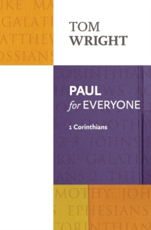Paul for Everyone : 1 Corinthians