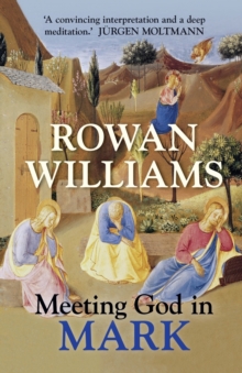 Meeting God in Mark, Paperback Book Meeting God in Mark, Paperback Book