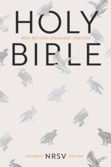 Catholic Bible: New Revised Standard Version : NRSV Anglicized Edition with Apocrypha, Hardback Book Catholic Bible: New Revised Standard Version : NRSV Anglicized Edition with Apocrypha, Hardback Book