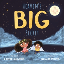 Heaven's BIG Secret : The Easter Story