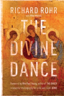 The Divine Dance : The Trinity and Your Transformation, Paperback Book The Divine Dance : The Trinity and Your Transformation, Paperback Book