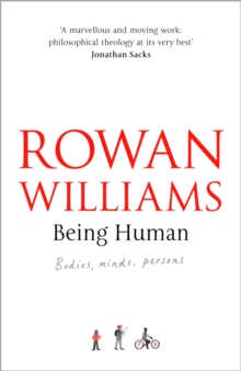 Being Human : Bodies, Minds, Persons